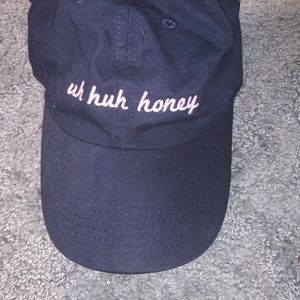 “Uh huh honey” baseball hat